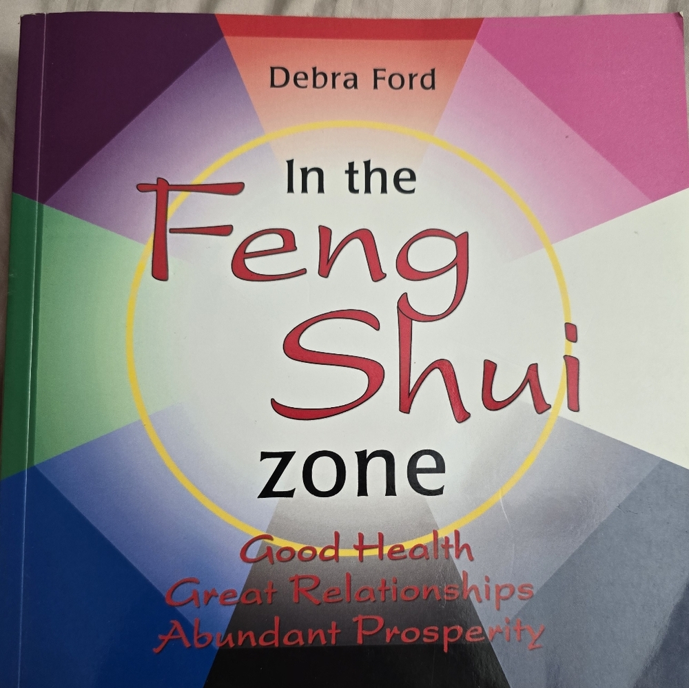 In the Feng Shui ZoneBook by Debra Ford